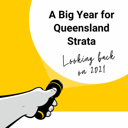 Queensland Strata – Looking back on 2021